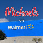 Michaels vs Walmart