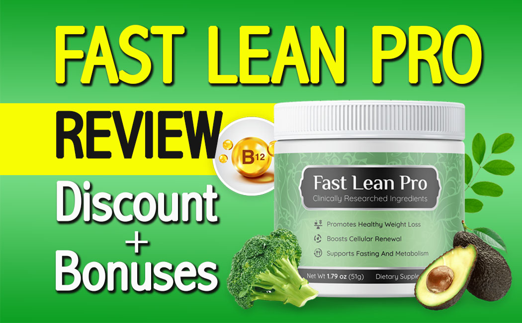 Fast Lean Pro Review: Is It the Healthy Weight Loss Supplement for You?