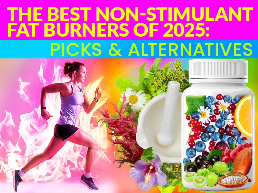 The Best Non-Stimulant Fat Burners of 2025 Review