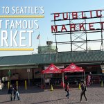 Guide to Seattle's most famous market - Pike Place Market Seattle