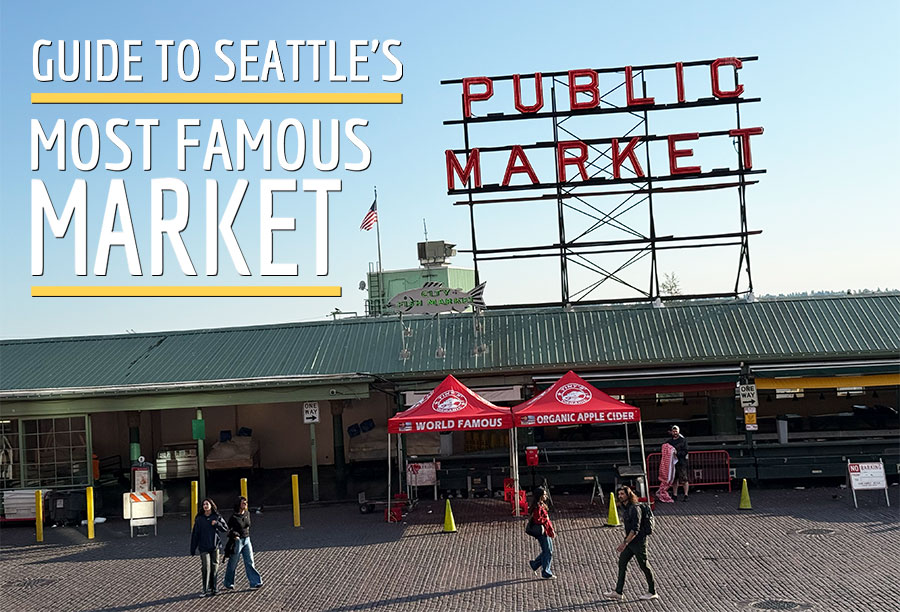 How to Spend a Perfect Day at Seattle’s Pike Place Market