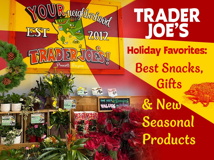 Trader Joe’s Holiday Favorites: Best Snacks, Gifts & New Seasonal Products