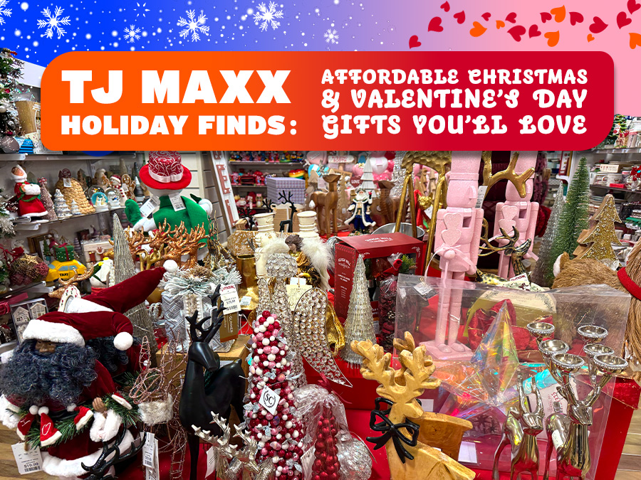 TJ Maxx Holiday Steals: Affordable Christmas & Valentine’s Day Gifts You’ll Love