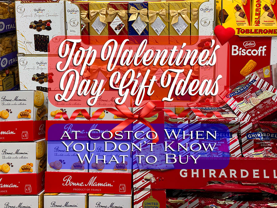 Top Valentine’s Day Gift Ideas at Costco When You Don’t Know What to Buy