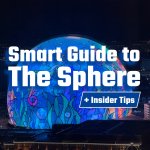 Smart guide to The Sphere, Las Vegas