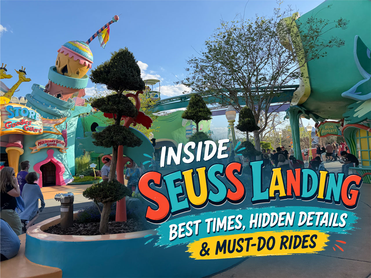 Inside Seuss Landing: Best Times, Hidden Details & Must-Do Rides
