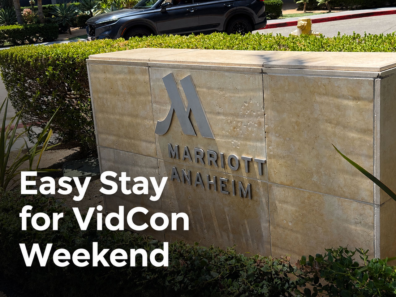Anaheim Marriott for VidCon 2026: Why Attendees Stayed Here