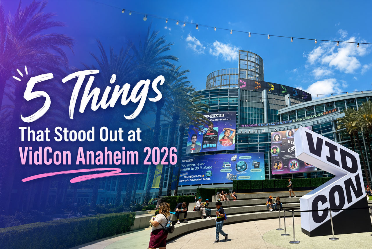 5 Things That Stood Out at VidCon Anaheim 2026