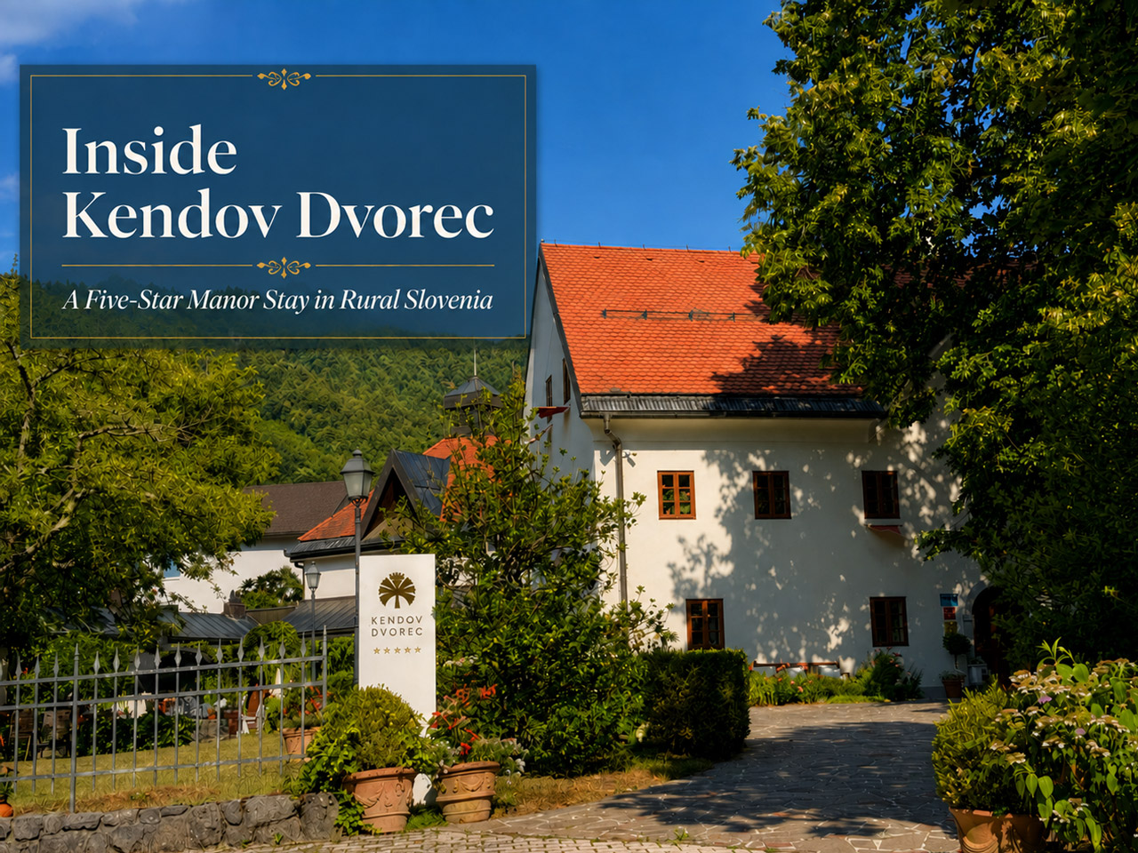 Featured image of Kendov Dvorec, a five-star historic manor hotel in rural Slovenia